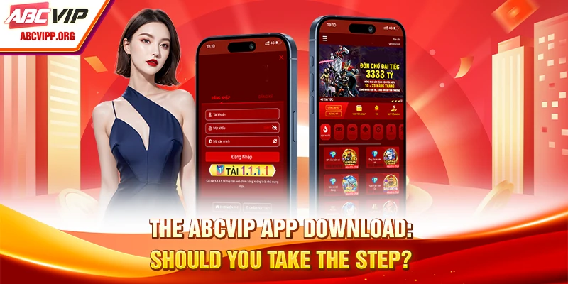 The ABCVIP app download: Should you take the step?