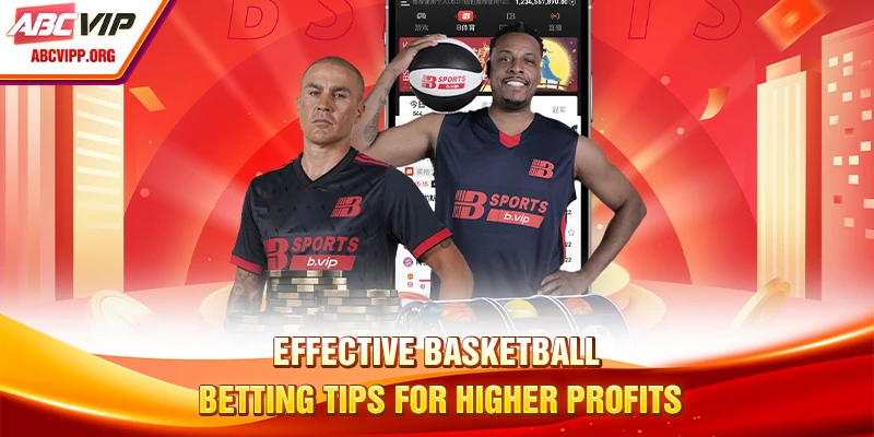 Effective basketball betting tips for higher profits