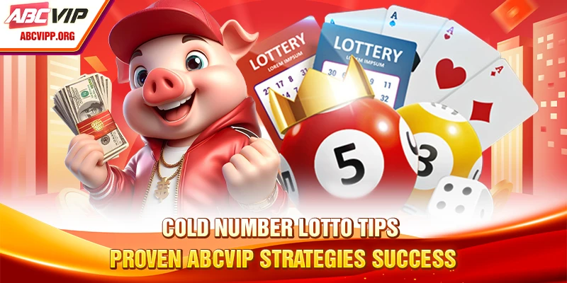 Cold Number Lotto Tips - Proven Strategies Success