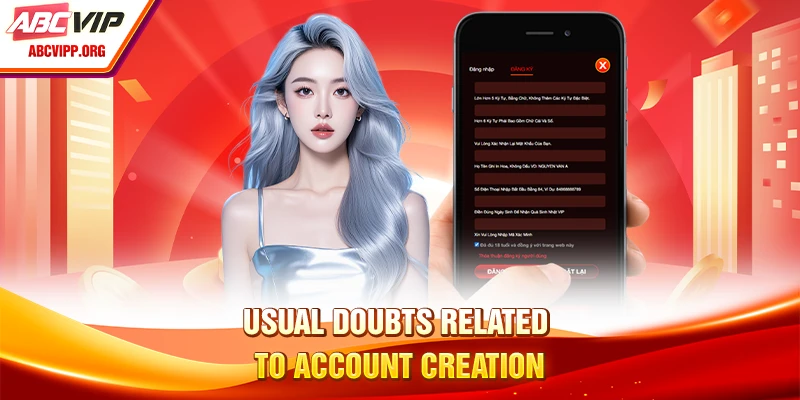 Usual doubts related to account creation