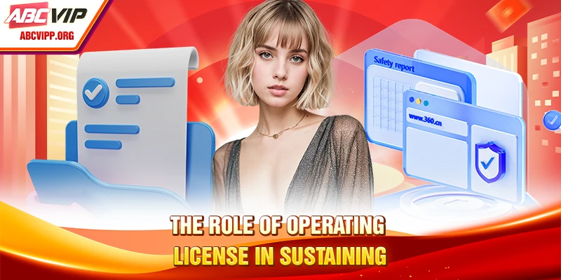 The role of operating license in sustaining 